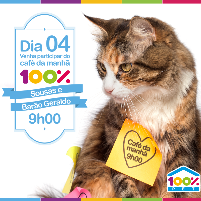 Venha participar do Petcafé na Loja 100% Pet de Barão Geraldo e Sousas.